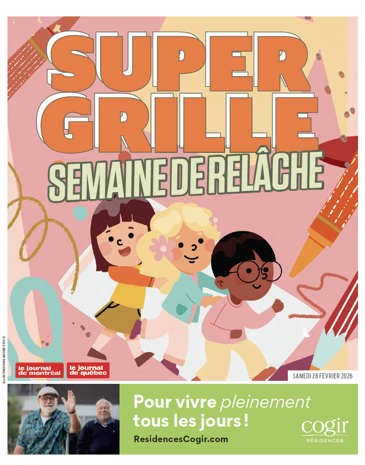 Super Grille | Semaine de relâche | Le Journal de Montréal