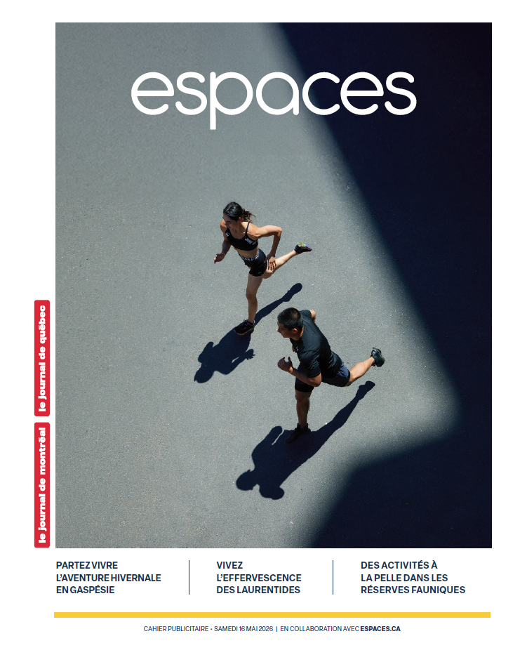 Espaces | 16 mai 2026 | Le Journal de Québec