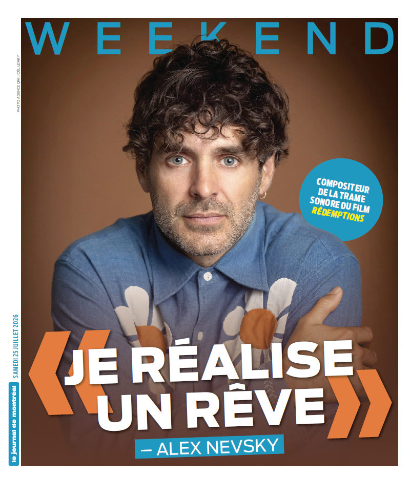 Weekend | 25 juillet 2026 | Le Journal de Montréal
