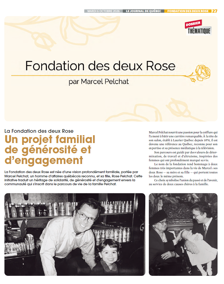 Fondation des deux Rose | 6 octobre 2026 | Le Journal de Québec