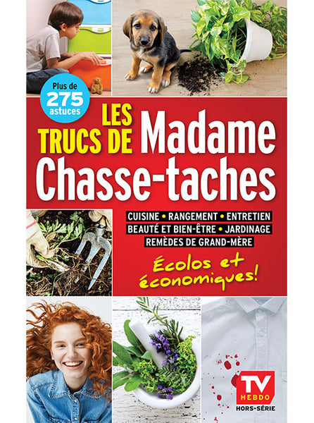 Les trucs de Madame Chasse-taches