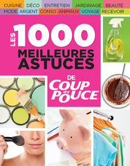 1000 astuces pour vous faciliter la vie